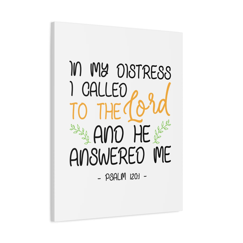 Scripture Canvas He Answered Me Psalm 120:1 Christian Wall Art Ready to Hang